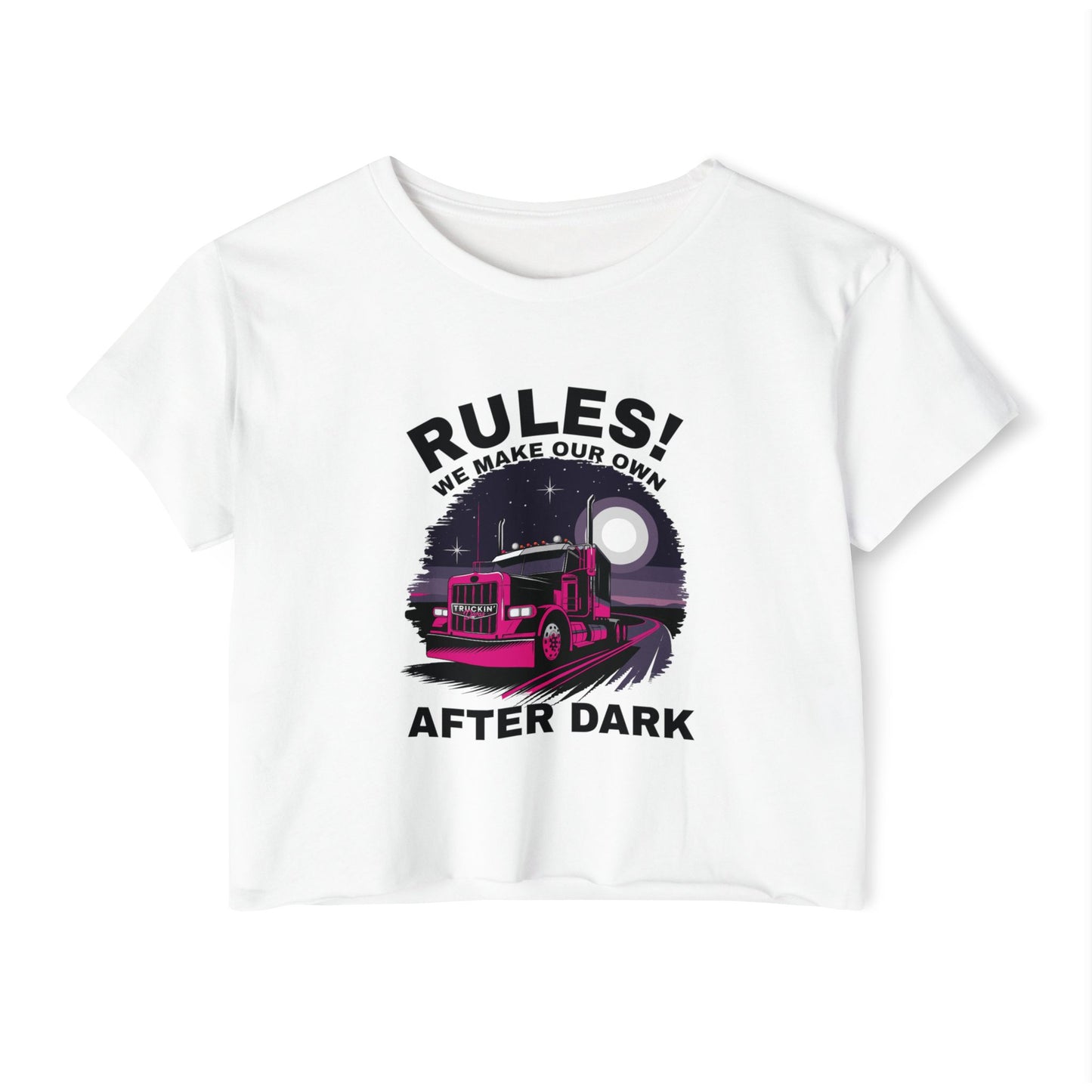 Women's Festival Crop Top - "RULES! We Make Our Own After Dark"