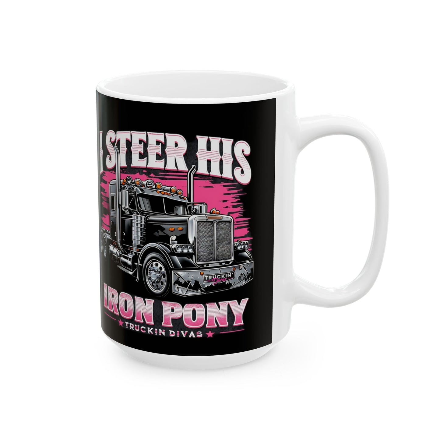 Trucker Life Ceramic Mug - I Steer Iron Horse Design - 11oz & 15oz