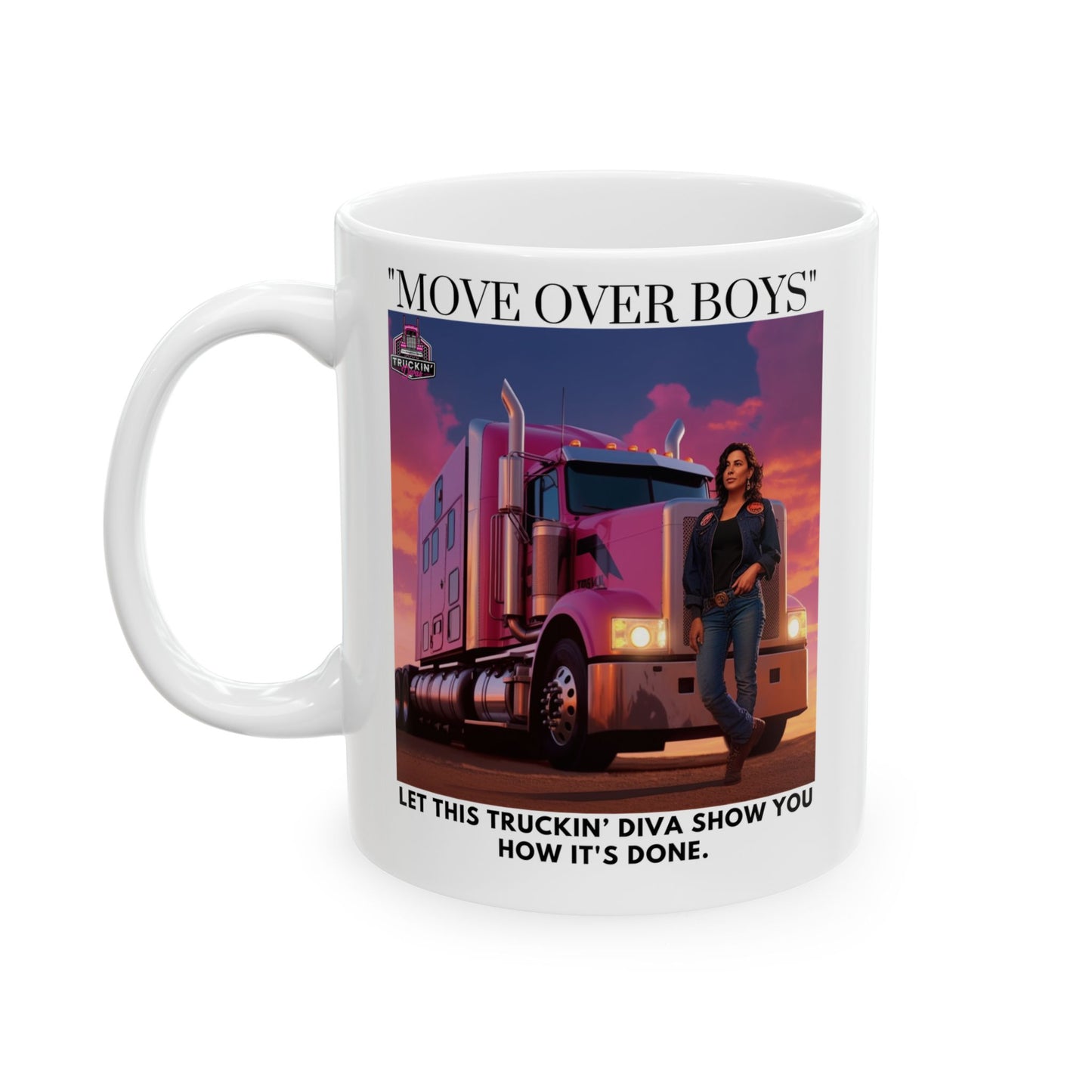Move Over Boys Ceramic Mug, (11oz, 15oz)