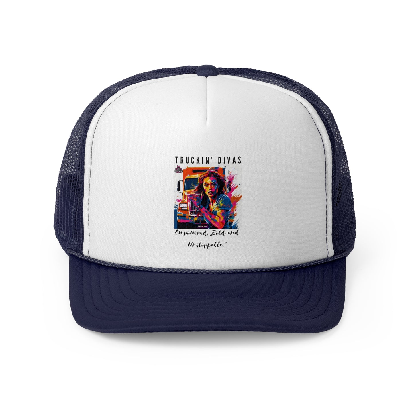 Empowered Bold and Unstoppable Trucker Caps