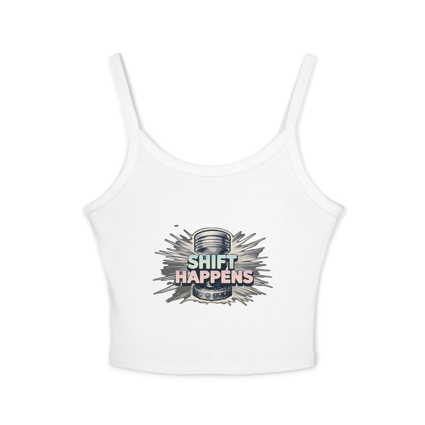 Shift Happens Women's Spaghetti Strap Tank Top - Fun and Trendy Casual Wear