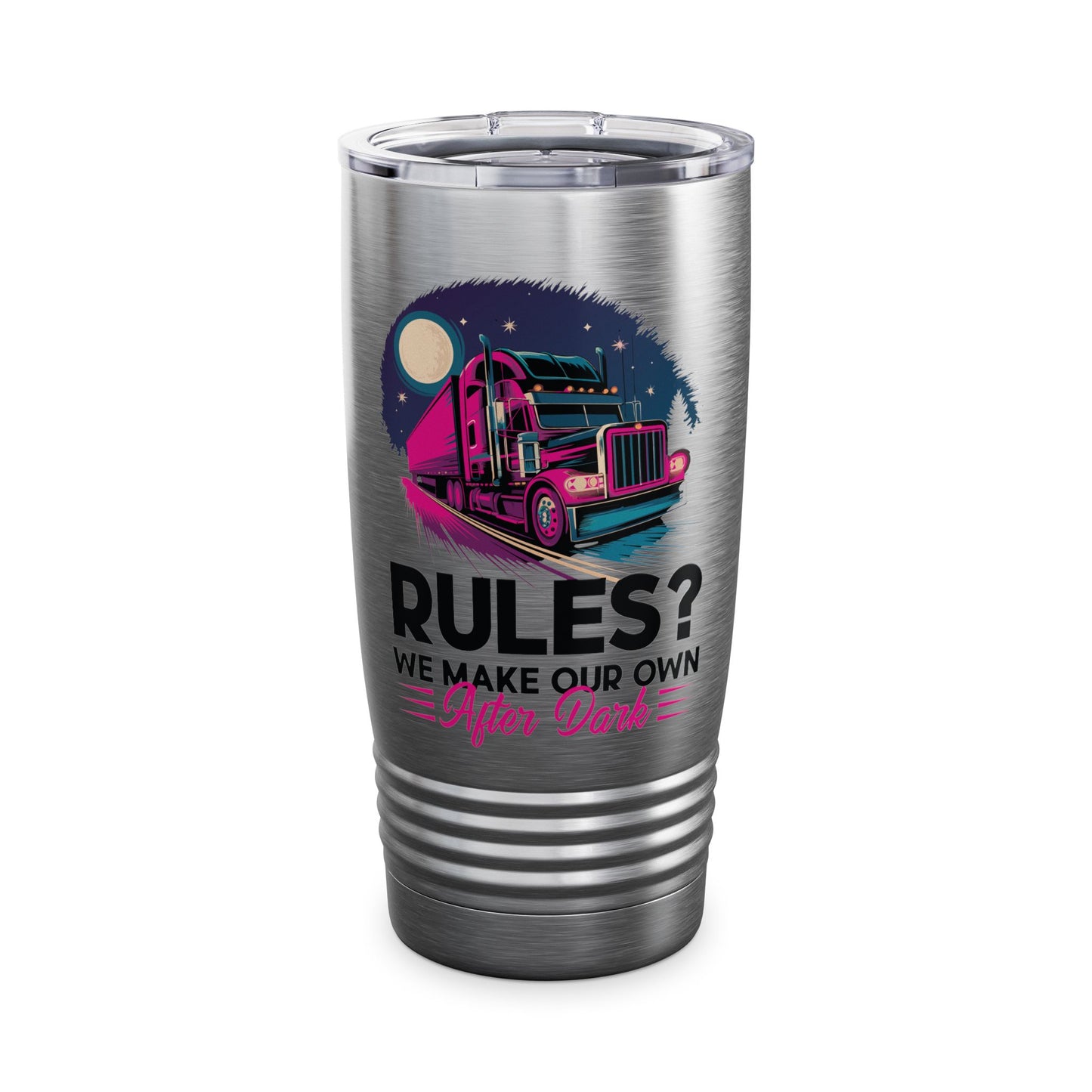 Custom Truck Driver Tumbler - 20oz - "Rules? We Make Our Own After Dark"