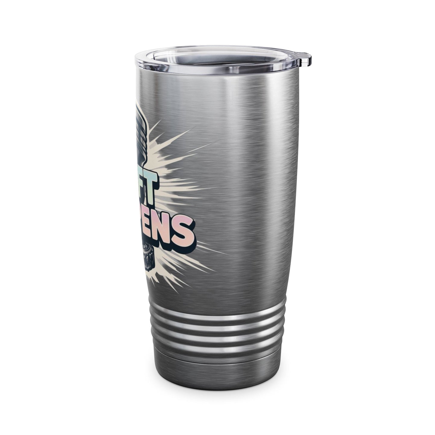 Shift Happens 20oz Ringneck Tumbler - Motivational Travel Mug for Everyday Use