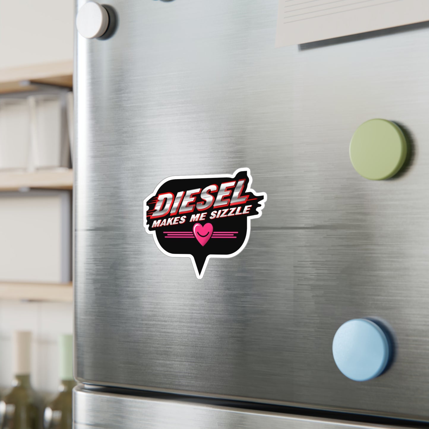 Kiss-Cut Vinyl Decal - 'Diesel Makes Me Sizzle'