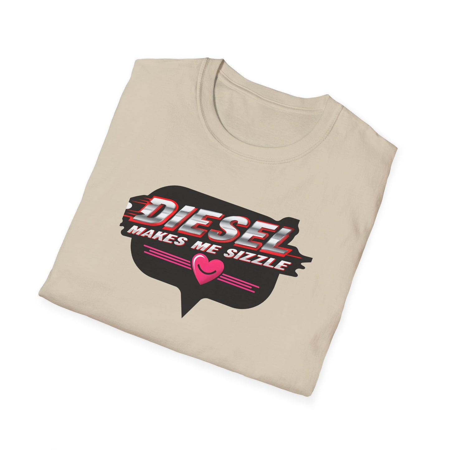 Diesel Makes Me Sizzle Unisex Softstyle T-Shirt - Cool Casual Wear for Diesel Lovers