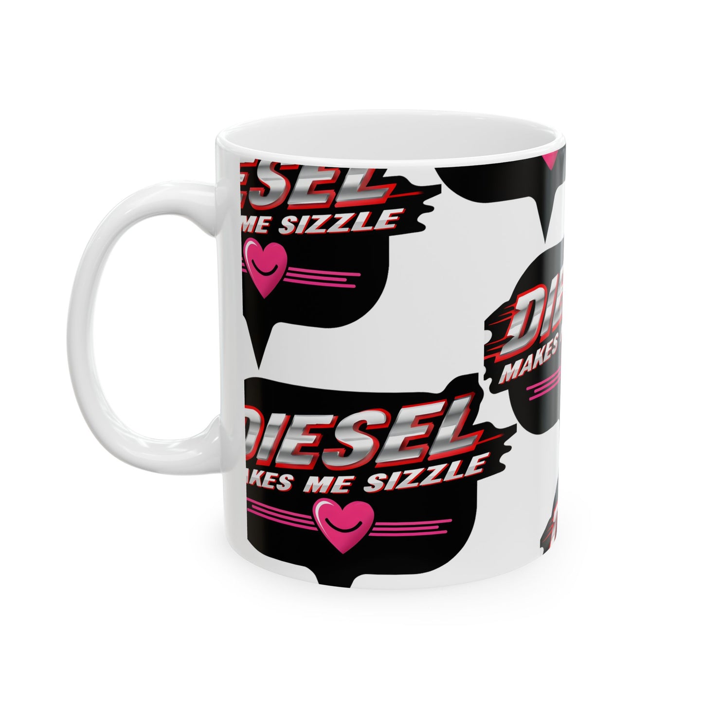 Diesel Makes Me Sizzle Ceramic Mug - Fun & Trendy Coffee Cup for Diesel Lovers