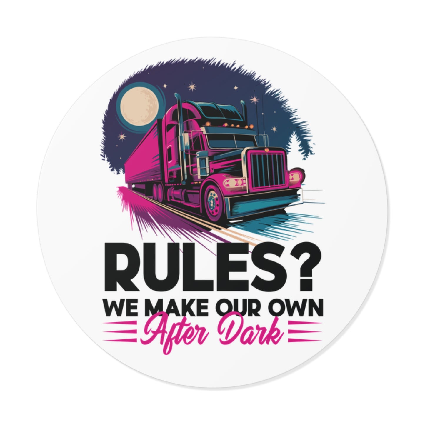 Rules? Round Vinyl Stickers