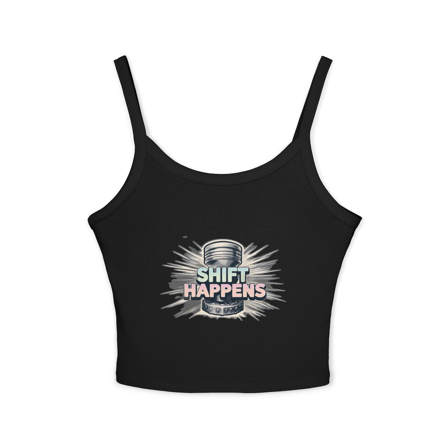 Shift Happens Women's Spaghetti Strap Tank Top - Fun and Trendy Casual Wear