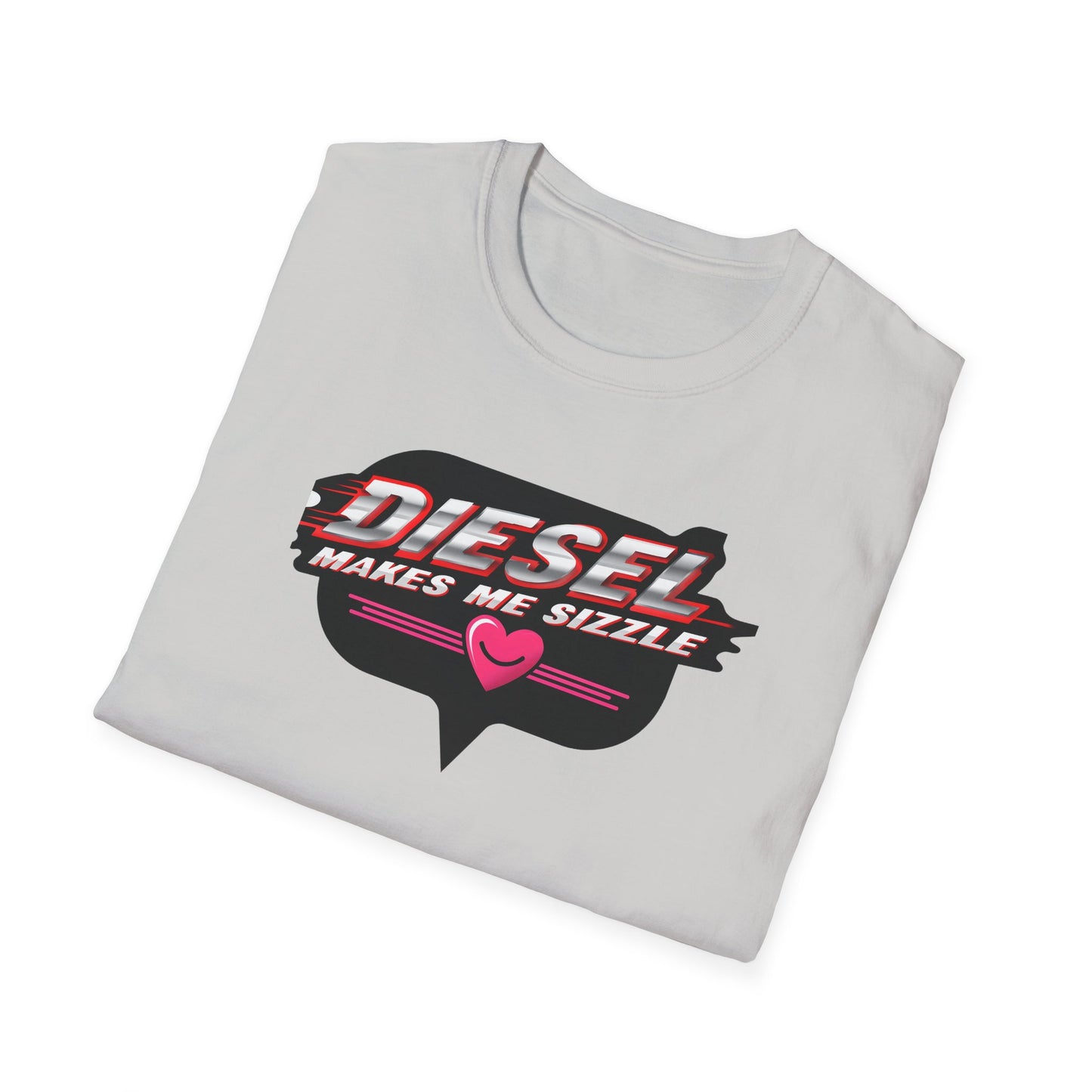 Diesel Makes Me Sizzle Unisex Softstyle T-Shirt - Cool Casual Wear for Diesel Lovers