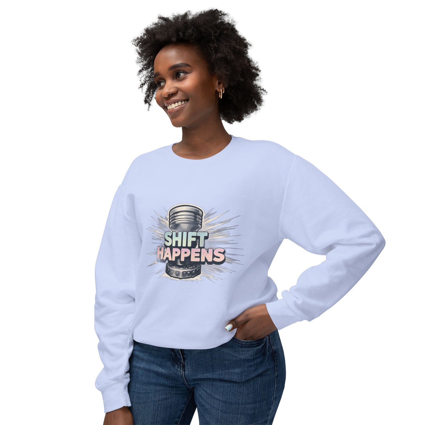 Shift Happens- Lightweight Crewneck Sweatshirt