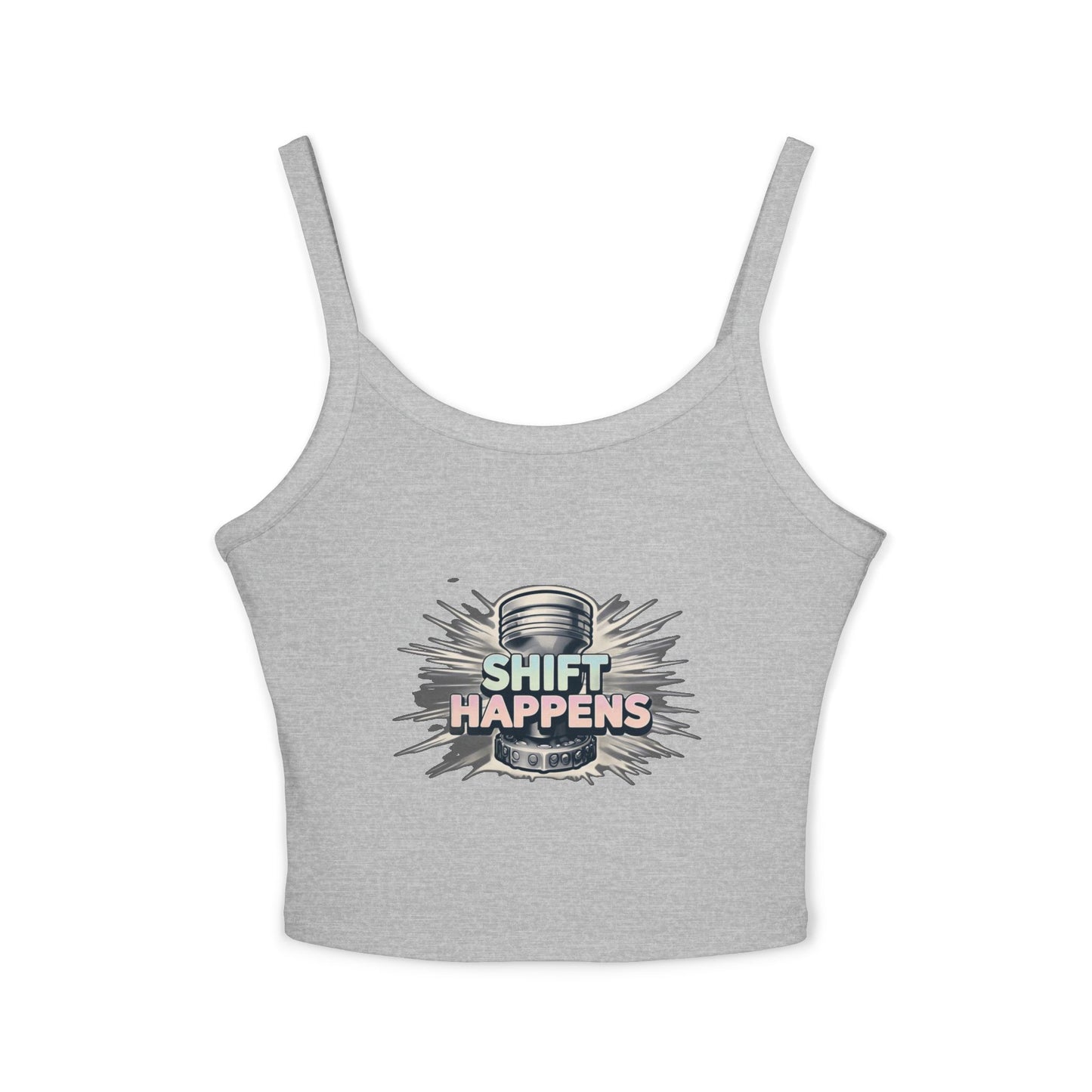 Shift Happens Women's Spaghetti Strap Tank Top - Fun and Trendy Casual Wear