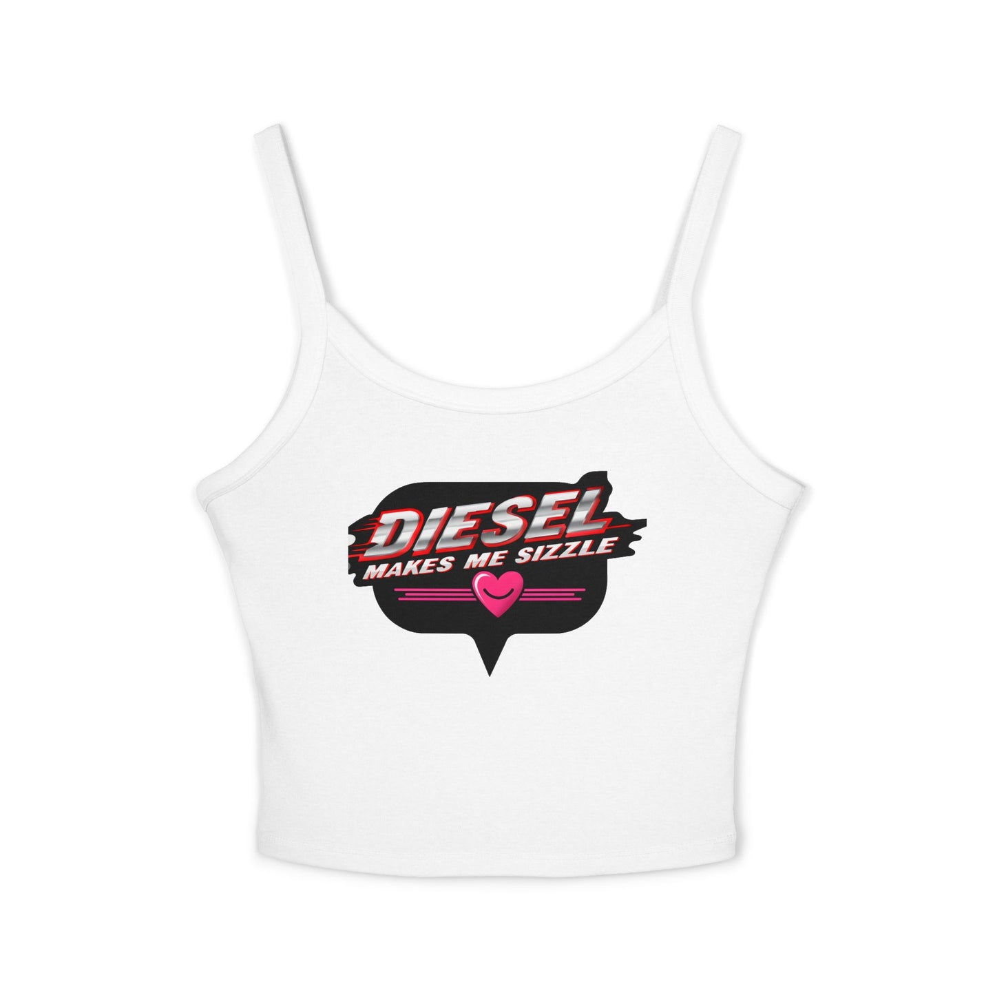 Diesel Makes Me Sizzle Women's Spaghetti Strap Tank Top