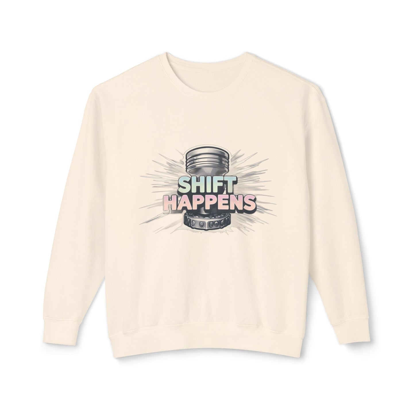 Shift Happens- Lightweight Crewneck Sweatshirt
