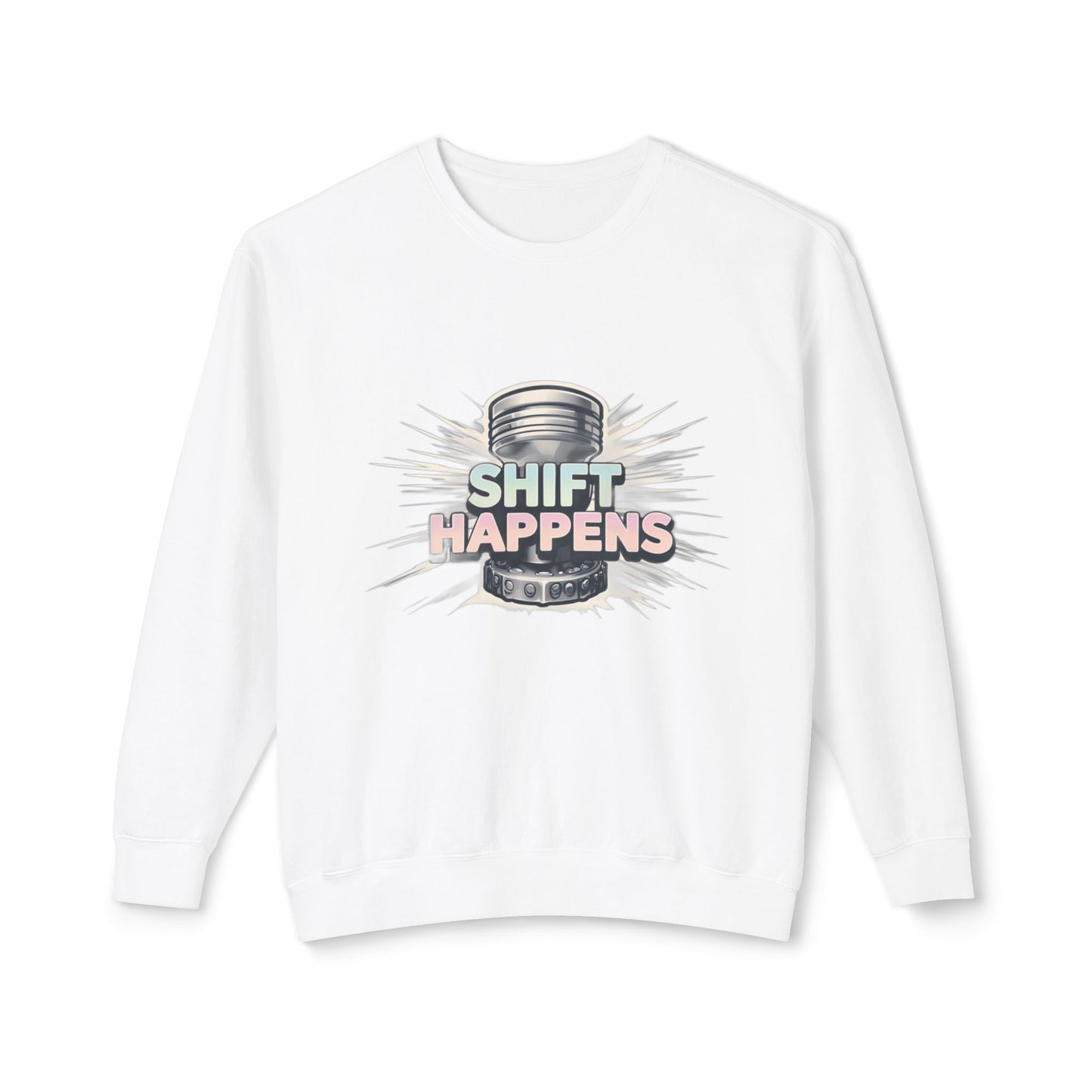 Shift Happens- Lightweight Crewneck Sweatshirt