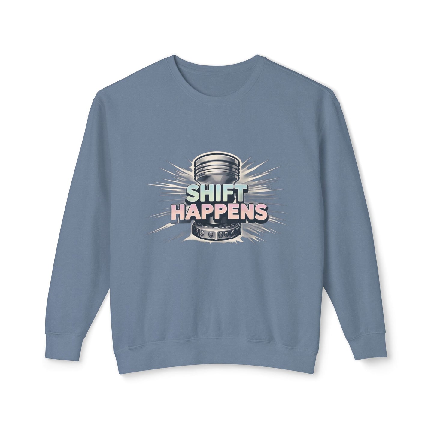 Shift Happens- Lightweight Crewneck Sweatshirt