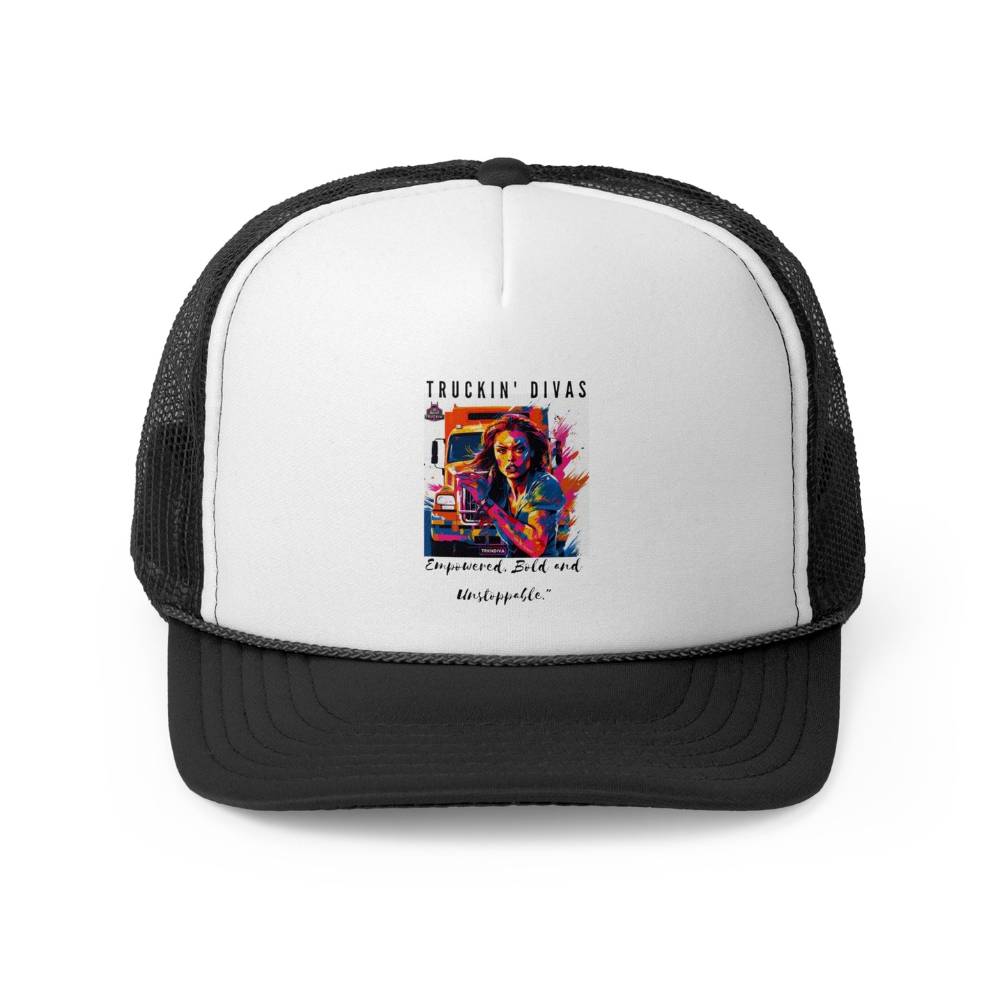 Empowered Bold and Unstoppable Trucker Caps