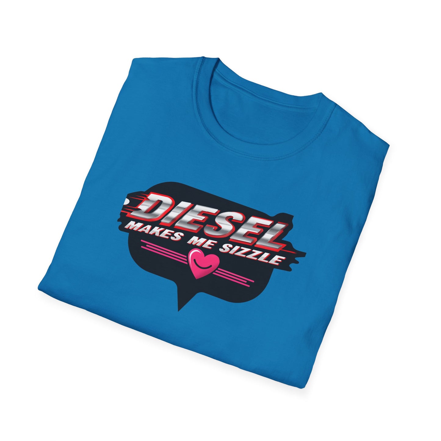 Diesel Makes Me Sizzle Unisex Softstyle T-Shirt - Cool Casual Wear for Diesel Lovers