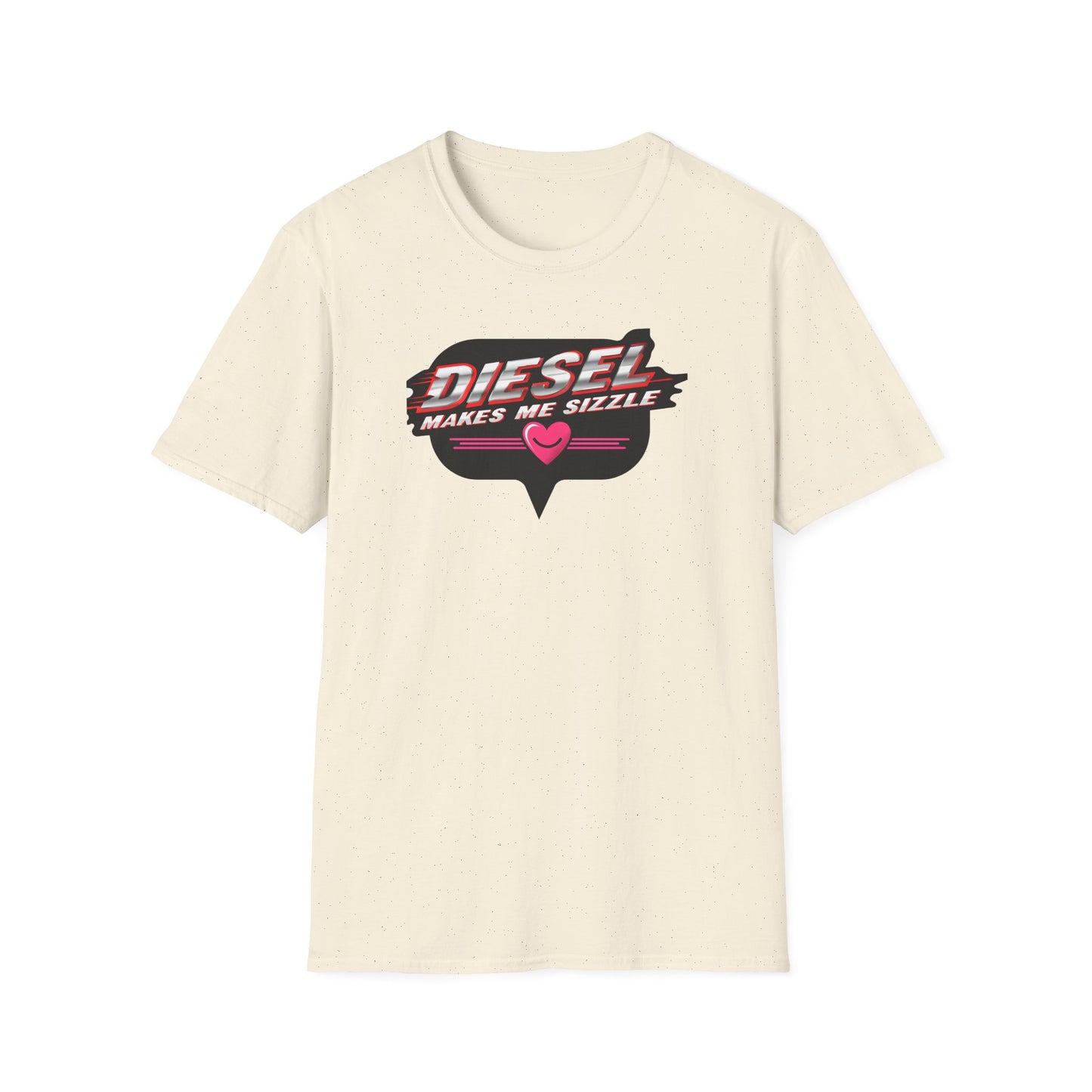 Diesel Makes Me Sizzle Unisex Softstyle T-Shirt - Cool Casual Wear for Diesel Lovers