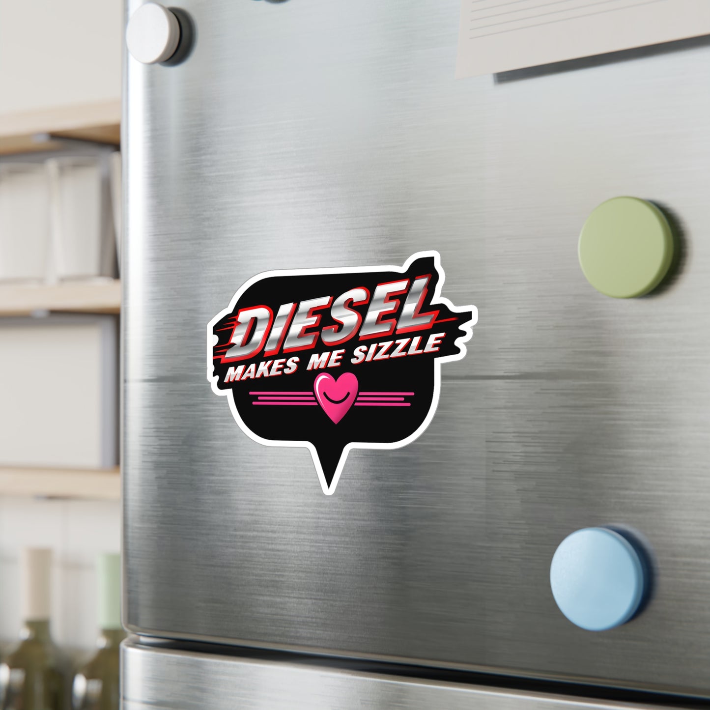 Kiss-Cut Vinyl Decal - 'Diesel Makes Me Sizzle'
